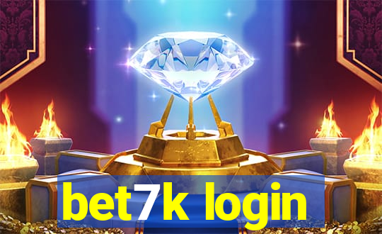 bet7k login